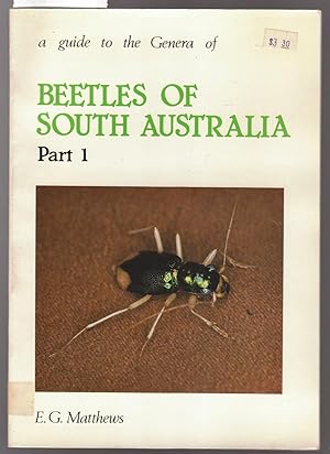 A Guide to the Genera of Beetles of South Australia Part 1