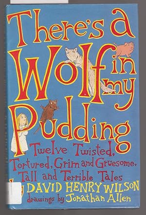 There's a Wolf in My Pudding