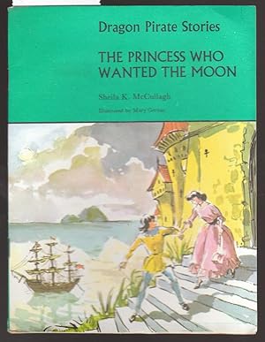 Dragon Pirate Stories : The Princess Who Wanted the Moon : Book A3