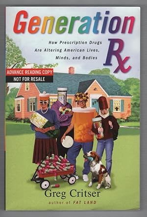 Generation Rx: How Prescription Drugs Are Altering American Lives, Minds, and Bodies