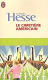 Le cimetière américain - Hesse, Thierry