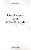 Une étrangère dans la famille royale - Keyll, Peter