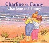 Charline et fanny : edition bilingue français-anglais - Mao, Sophie