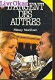 L'argent des autres : roman - Markham-n