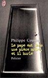 Le pape est dans une pièce noire, et il hurle - Cousin, Philippe