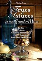 Trucs et astuces de nos grands-mères - Nicolas Priou