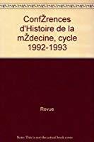 Revue - conférences d histoire de la médecine, cycle 1992-1993