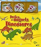 Dinosaures (droles de magnets) - Collectif