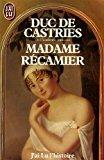 Madame recamier - Castries (duc De)