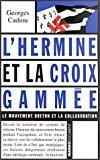 L'hermine et la croix gammée : le mouvement breton et la collaboration - Georges Cadiou