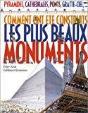 Comment ont été construits les plus beaux monuments - Kent, Peter