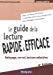 Le guide de la lecture rapide et efficace - Collectif, Null, Null