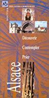 Route des sites religieux, Alsace - Collectif