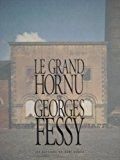 Le grand hornu - Fessy, Georges