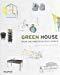 Green House : Pour une habitation éco-logique - Sergi Costa Duran, Charles Magnier, Cillero & De Motta