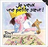 Je veux une petite soeur ! - Ross, Tony