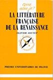 La littérature française de la renaissance - Olivier Soutet