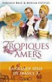 Tropiques amers - Virginie Brac