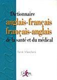 Dictionnaire anglais-français français-anglais de la santé et du médical - René Meertens