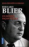 Bernard blier, un homme façon puzzle - Jean-philippe Guerand