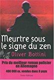 Meurtre sous le signe du zen - Oliver Bottini