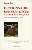 Dictionnaire des sentences latines et grecques - Renzo Tosi