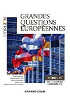 Grandes questions européennes - 3e éd.: Concours administratifs - IEP - Bruno Alomar, Sébastien Daziano, Thomas Lambert, Julien Sorin