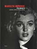 Fragments. poèmes, écrits intimes, lettres - Marilyn Monroe