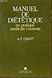 Manuel De Dietetique En Pratique Medicale Courante Ancien - 