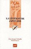 La littérature japonaise: « Que sais-je ? » n° 710 (French Edition)