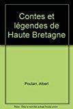 Petite légende dorée de la Haute-Bretagne (French Edition)