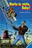 Hasta La Vista Baby Aus Dem Engl Von Roland Fleissner