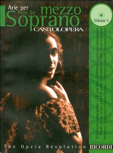 Cantolopera: Arias for Mezzo-Soprano Volume 3: Book/CD with Full Orchestra Accompaniments