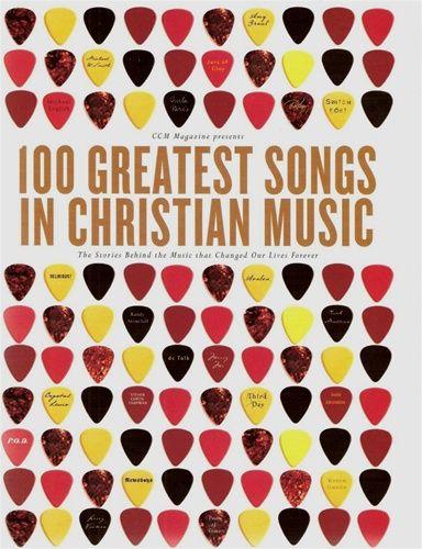 100 GREATEST SONGS IN CHRISTIAN MUSIC