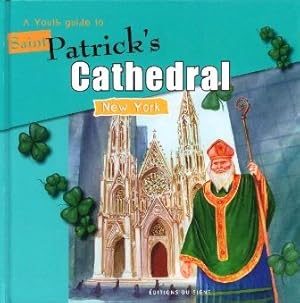 A Youth Guide to St Patrick's Cathedral New York