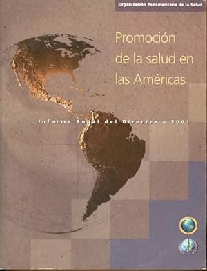 Promocion de la salud en las Americas: Informe Anual del Director 2001 NLM WA 590