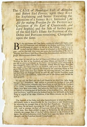 THE CASE OF MOUNTAGUE EARL OF ABINGDON AND ROBERT EARL FERRERS, UPON THEIR BILL FOR EXPLAINING AN...