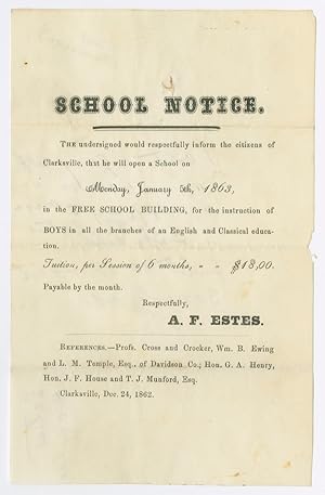 SCHOOL NOTICE. THE UNDERSIGNED WOULD RESPECTFULLY INFORM THE CITIZENS OF CLARKSVILLE, THAT HE WIL...