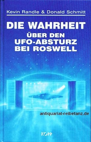 Die Wahrheit über den UFO-Absturz bei Roswell.