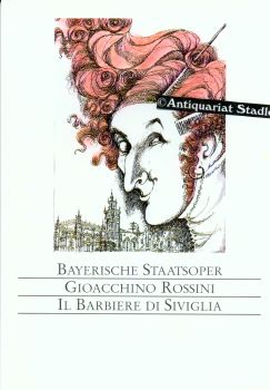 Bayerische Staatsoper. Programmheft Il Barbiere Di Siviglia. Melodramma buffo in zwei Akten.