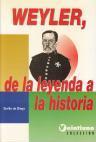 Weyler, de la leyenda a la historia - Diego, Emilio de