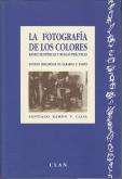 Las fotografías de los colores. Bases científicas y reglas prácticas. - Santiago Ramón y Cajal