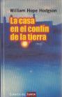 La casa en el confín de la Tierra - Hodgson, William Hope