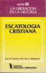 Escatologia Cristiana - Juan B. Libânio; Mª Clara L. Bingemer
