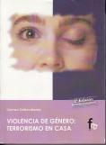 Violencia de Género: Terrorismo en casa - Carmen Gálvez Montes