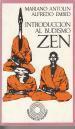 Introducción al budismo ZEN: enseñanza y textos - Mariano Antolin; Alfredo Embid