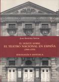 El debate sobre el teatro nacional en España, (1900-1939). Ideología y estética - Aguilera Sastre, Juan