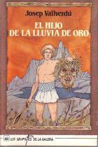 El hijo de la lluvia de oro - Vallverdú, Josep