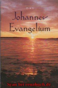 Das Johannes-Evangelium,