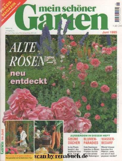 Mein Schoner Garten Juni 1995 Alte Rosen Terasse Eingemachtes